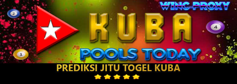 PREDIKSI TOGEL KUBA POOLS , 03 JANUARI 2024