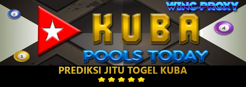 PREDIKSI TOGEL KUBA POOLS , 09 JANUARI 2024