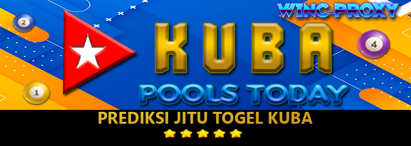 PREDIKSI TOGEL KUBA POOLS , 13 FEBRUARI 2024