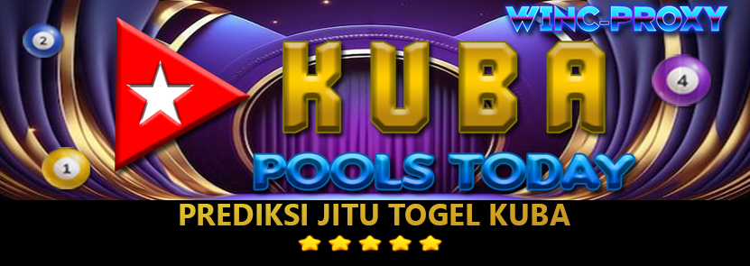 PREDIKSI TOGEL KUBA POOLS , 14 FEBRUARI 2024