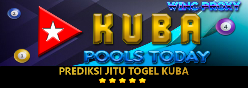 PREDIKSI TOGEL KUBA POOLS , 15 FEBRUARI 2024