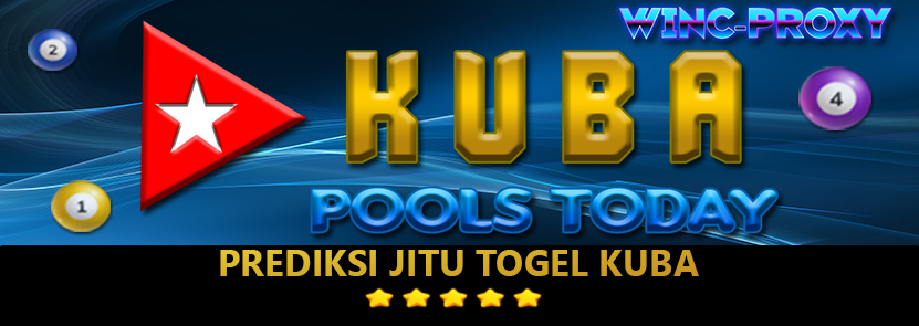 PREDIKSI JITU ANGKA TOGEL KUBA POOLS , 03 MEI 2024