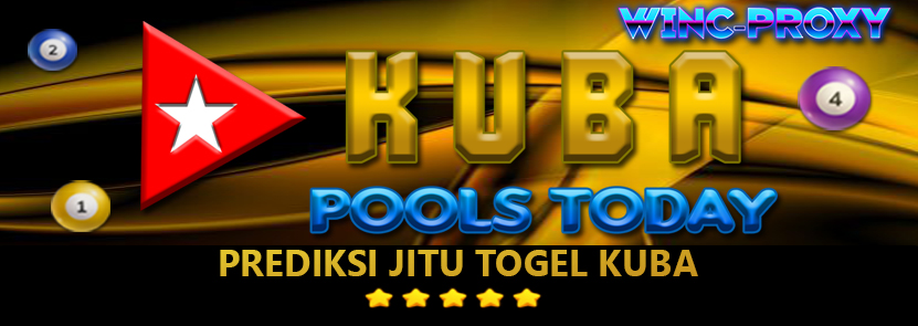 PREDIKSI TOGEL KUBA POOLS , 21 MEI 2024