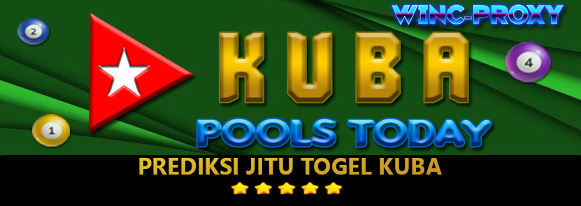 PREDIKSI TOGEL KUBA POOLS , 12 MEI 2024